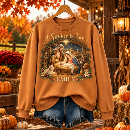 ✨ Personalized A Savior Is Born Nativity Sweatshirt