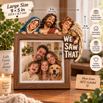 Holy Family “WE SAW THAT” Picture Frame Topper 👼❤️